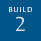 BUILD 1